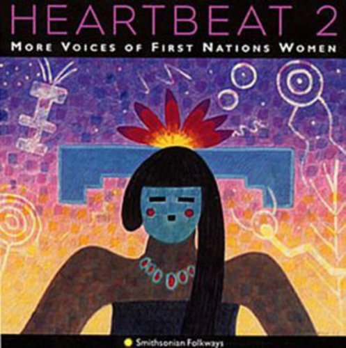 Heartbeat 2: More Voices Of 1st Nations Women /  Va