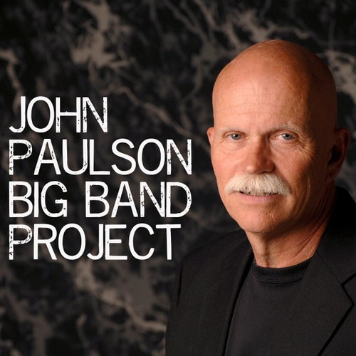 John Paulson Big Band Project|John Paulson