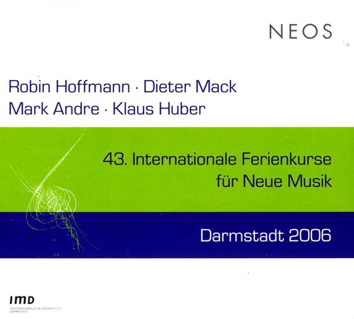43 Internationale Ferienkurse Darmstadt 2006 /  Various