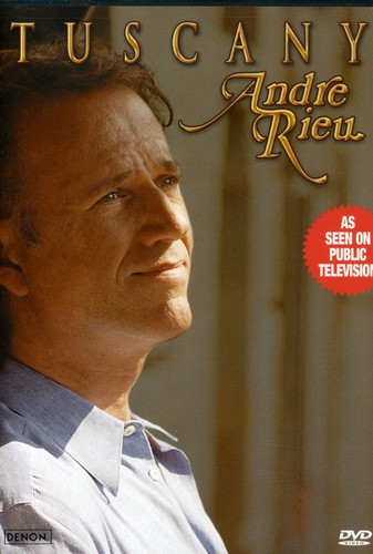 Andre Rieu: Tuscany