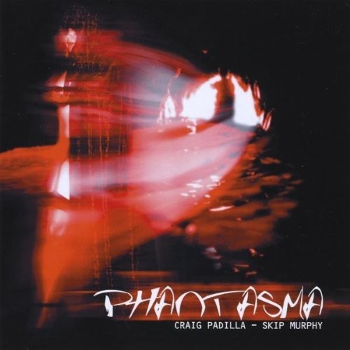 Phantasma|Craig Padilla