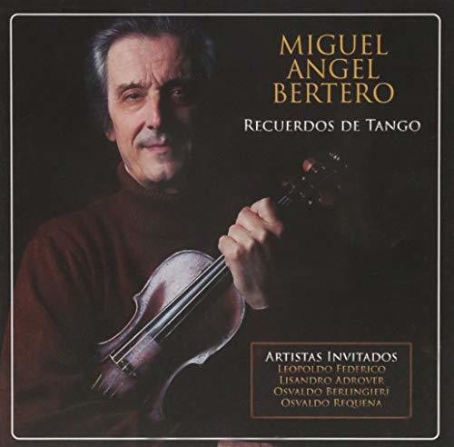 Recuerdos de Tango|Miguel Angel Bertero