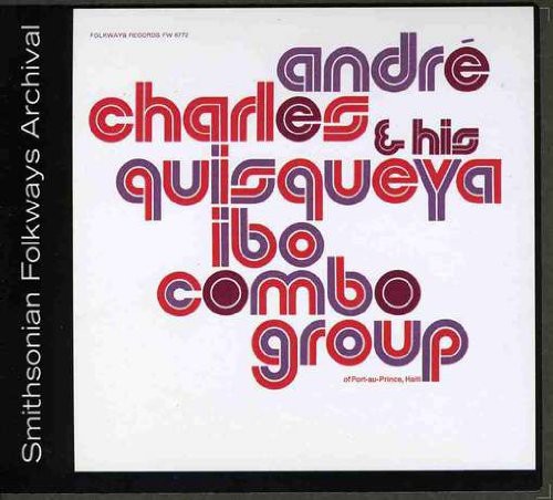 Andre Charles & His Quisqueya Ibo Combo Group
