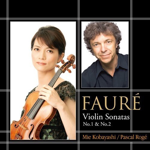 Faure: Violin Sonata No.1 & No.2|Mie Kobayashi
