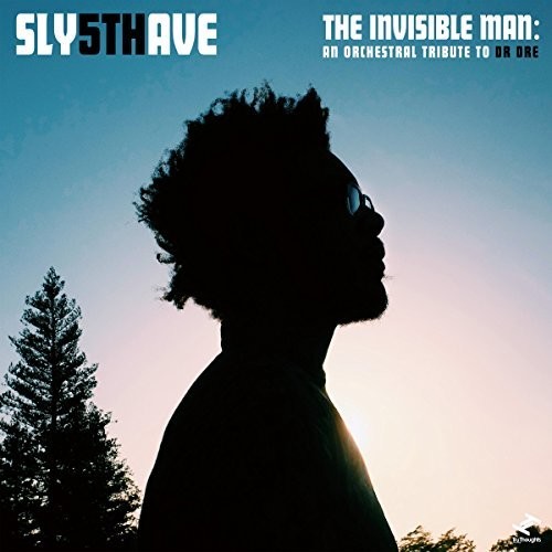The Invisible Man: An Orchestral Tribute to Dr. Dre|Sly5thave
