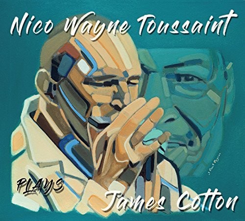 Plays James Cotton|Nico Wayne Toussaint