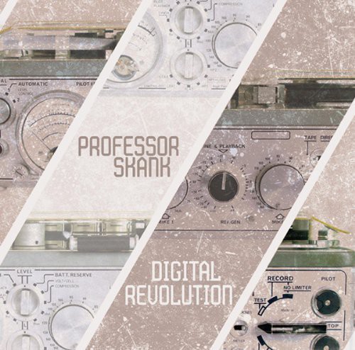 Digital Revolution|Professor Skank