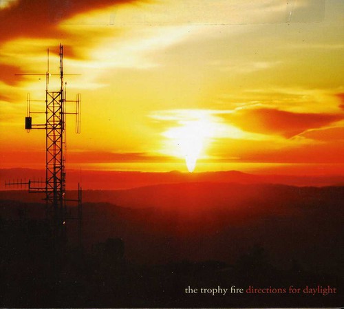 Directions for Daylight|The Trophy Fire