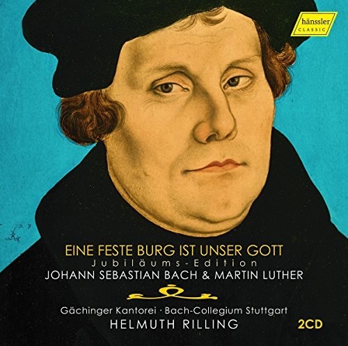 Johann Sebastian Bach & Martin Luther: Ein Feste Burg Ist Unser Gott|Bach, J.S. / Luther / Kantorei / Rilling