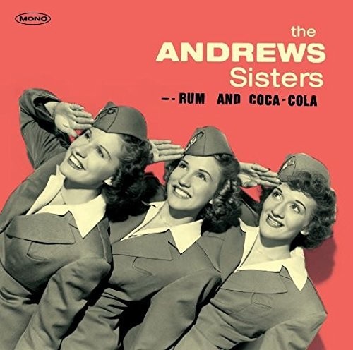 Rum and Coca-Cola|The Andrews Sisters