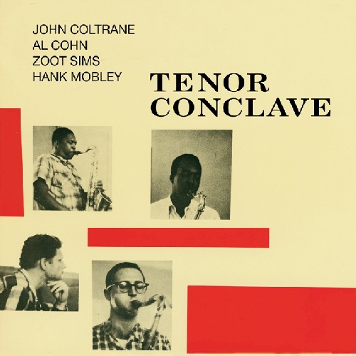Tenor Conclave|Hank Mobley/John Coltrane/Al Cohn/Zoot Sims
