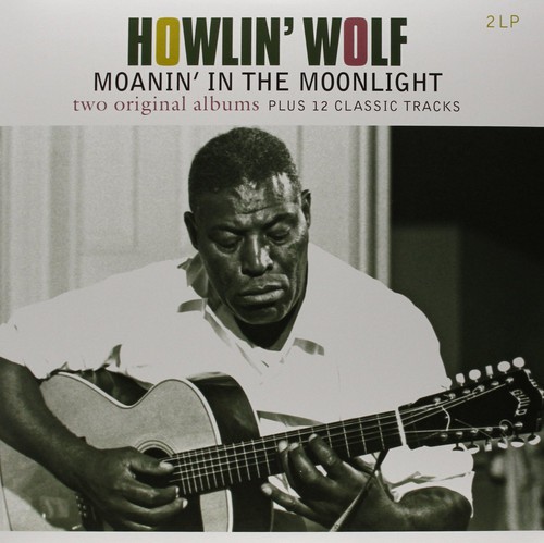 Howlin Wolf /  Moanin in the Moonlight [Import]