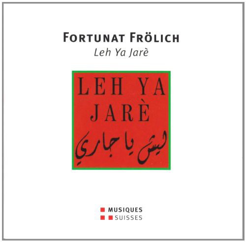 Leh Ya Jare|Fortunat / Ensemble Marocain