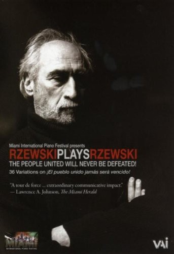 Rzewski Plays Rzewski: People United Will Never Be Defeated