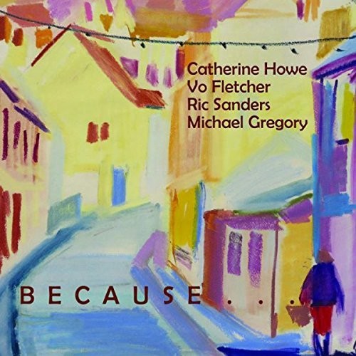 Because It Would Be Beautiful|Catherine Howe/Michael Gregory (Drums)/Vo Fletcher/Ric Sanders