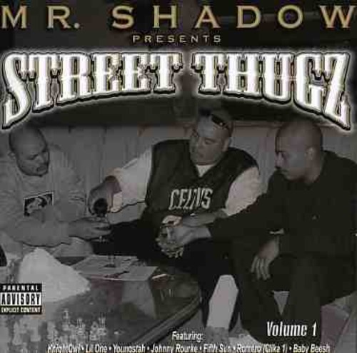 Mr. Shadow Presents Street Thugz [Explicit Content]