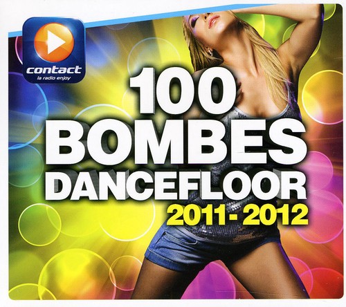 100 Dance Floor Bombs: 2011- 2012|Various Artists