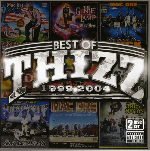 Best of Thizz (1999-2004) [Explicit Content]