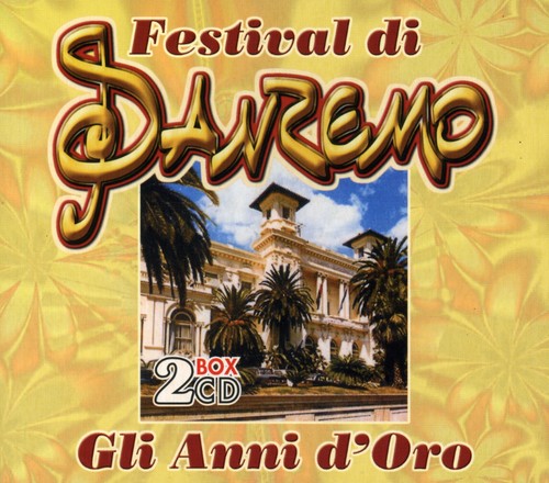 Festival di San Remo: Gli Anni d'Oro|Various Artists