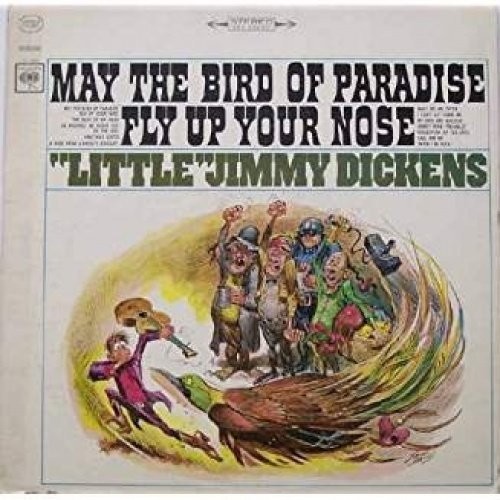 May the Bird of Paradise Fly Up Your Nose