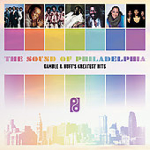 Sound of Philadelphia: Gamble & Huff's Greatest