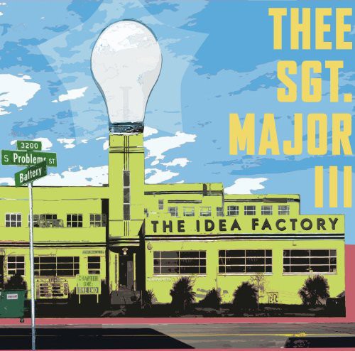 The Idea Factory|Thee Sgt. Major III