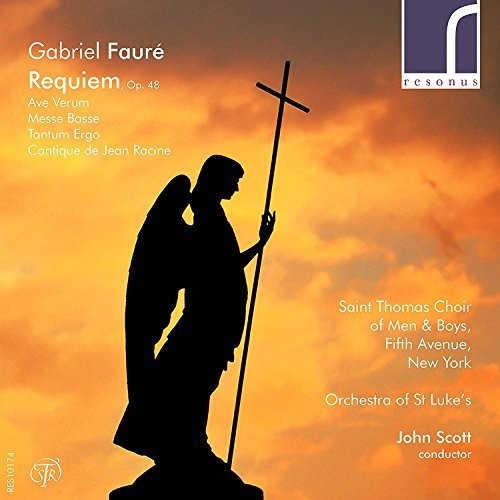 Gabriel Faure: Requiem Op 48|Faure / Saint Thomas Choir Of Men & Boys / Scott
