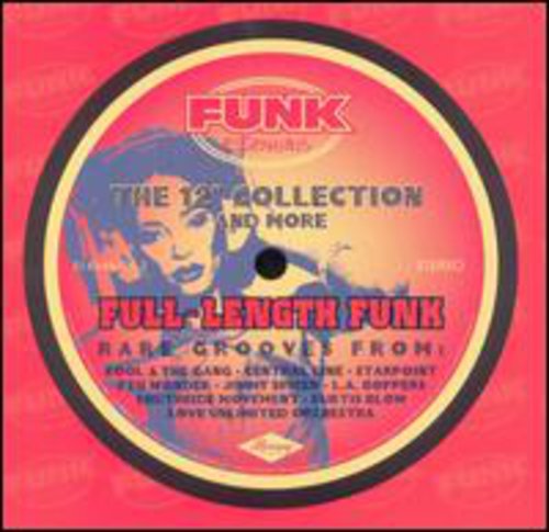 Full Length Funk: 12-Inch Collection & More /  Various
