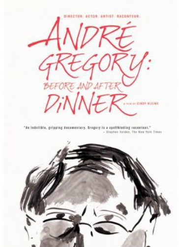 Andre Gregory: Before and After Dinner