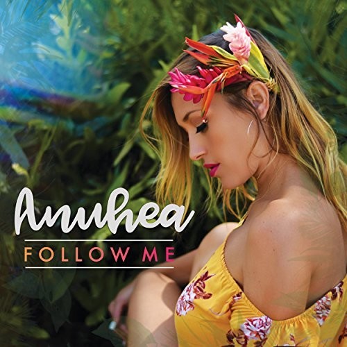 Follow Me|Anuhea