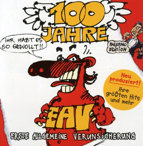 100 Jahre Eav ...Ihr Habt Es So Gewollt! [Import]