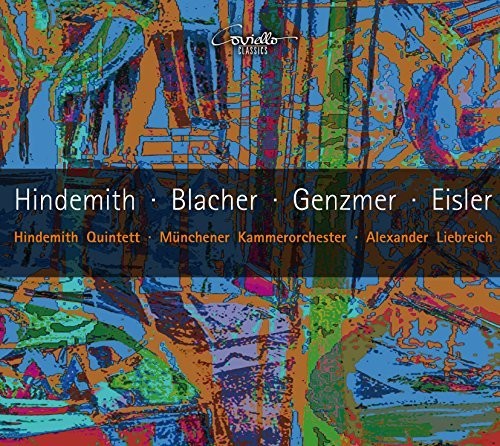 Blacher, Eisler, Genzmer & Hindemith: Works For Winds|Blacher / Eisler / Genzmer / Hindemith / Liebreich