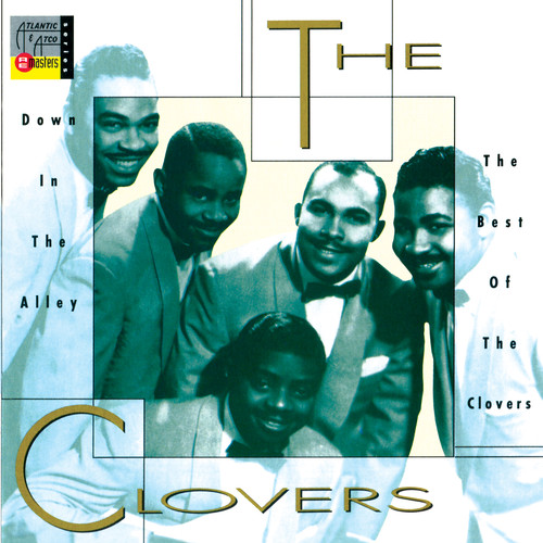 Down in the Alley: Best of the Clovers