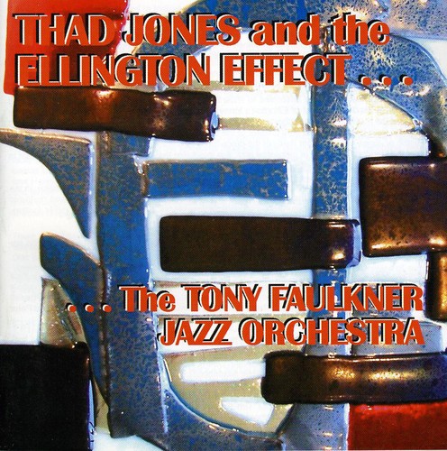 Thad Jones & The Ellington Effect|Tony Faulkner