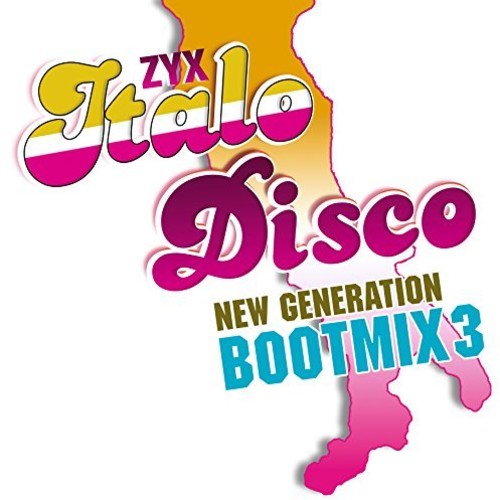 Zyx Italo Disco New Generation Boot Mix 3 / Var