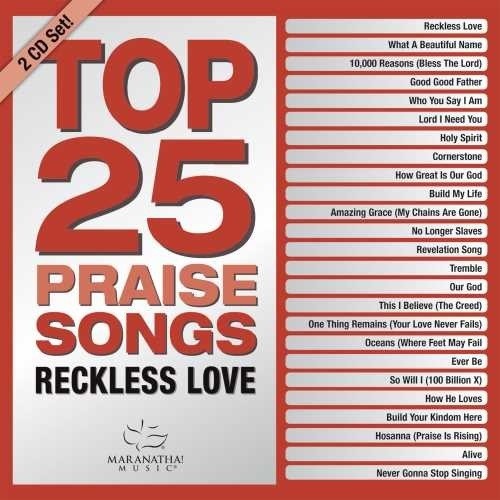 Top 25 Praise Songs: Reckless Love (Various Artists)