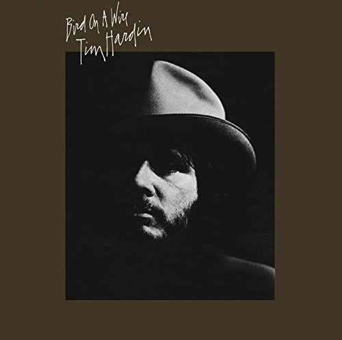 Bird on a Wire|Tim Hardin