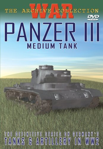 Panzer III: Medium Tank