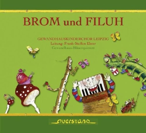 Brom Und Filuh|Gewandhauskinderchor Leipzig / Various