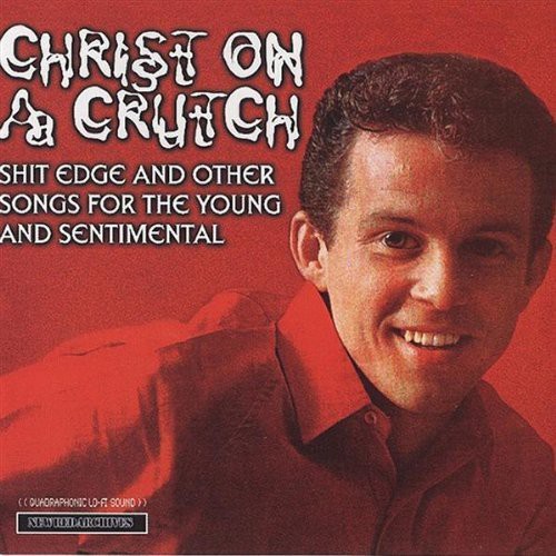 Shit Edge and Other Songs For Young and Sentimental
