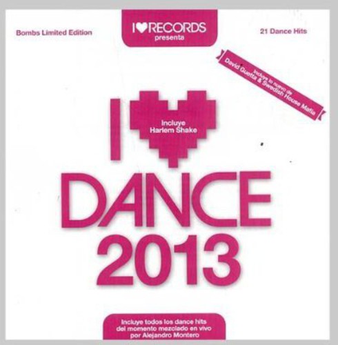 I Love Dance 2013|Various Artists