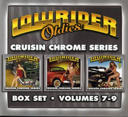 Lowrider Oldies 7-9: Cruisin Chrome /  Various