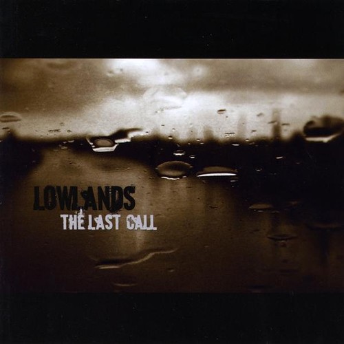 Last Call|The Lowlands