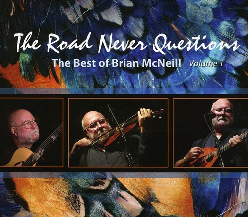 The Road Never Questions|Brian Mcneill (Fiddler)