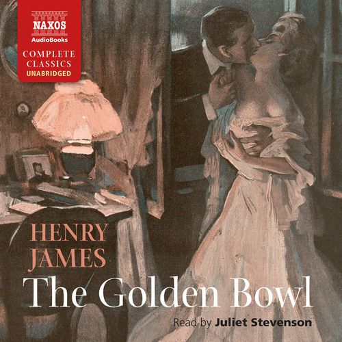 Golden Bowl|Juliet Stevenson/James Henry