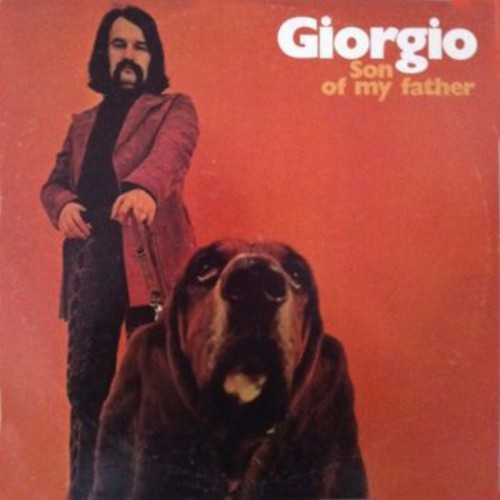 Son Of My Father|Giorgio Moroder