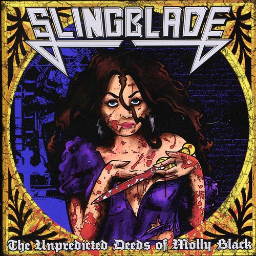 The Unpredictable Deeds of Molly Black|Slingblade