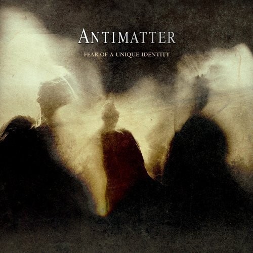 Fear of a Unique Identity|Antimatter