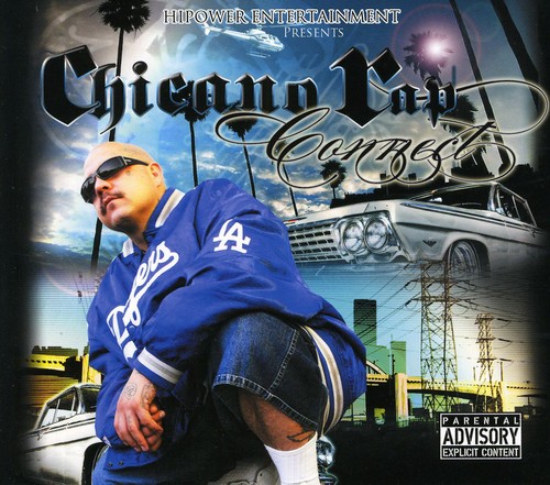 Chicano Rap Connection [Explicit Content]
