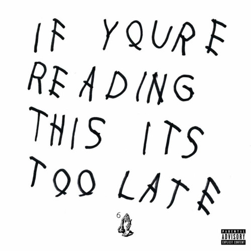 If You're Reading This It's Too Late|Drake (Canada)